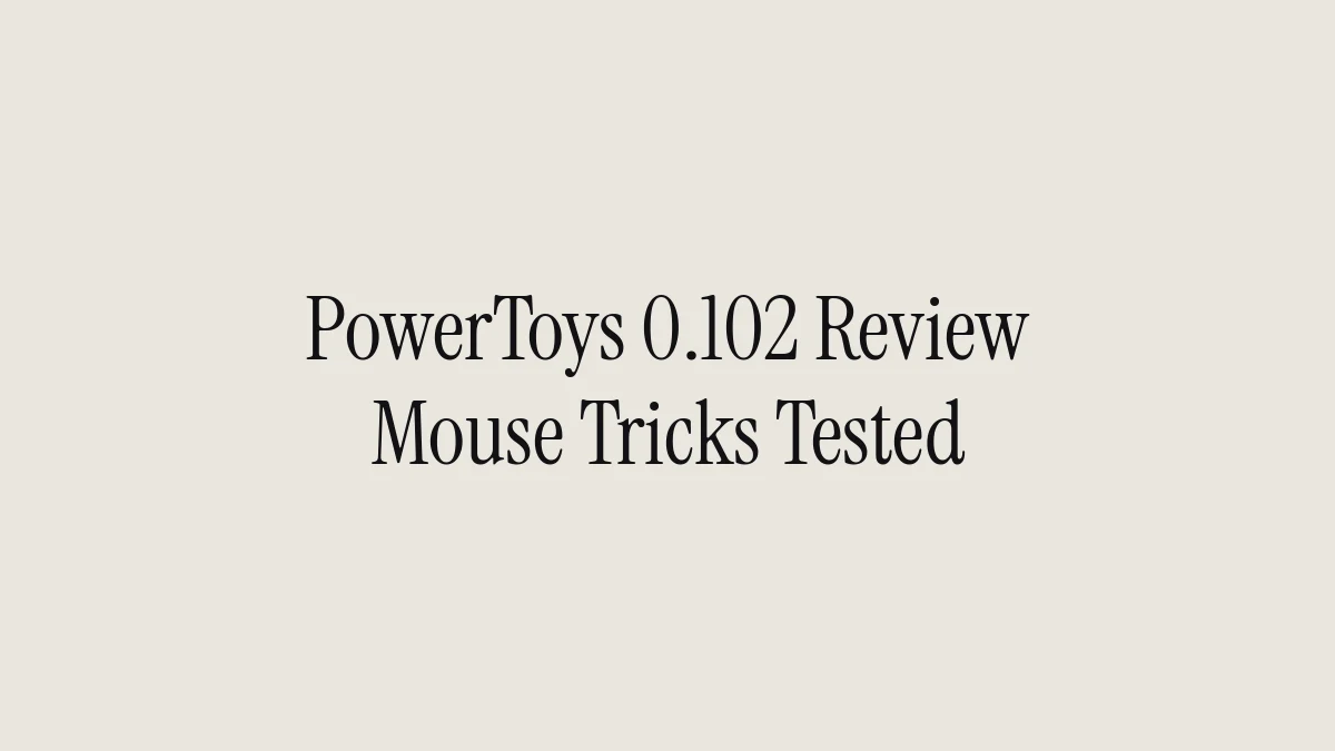 PowerToys 0.102 Review: Mouse Tricks Tested